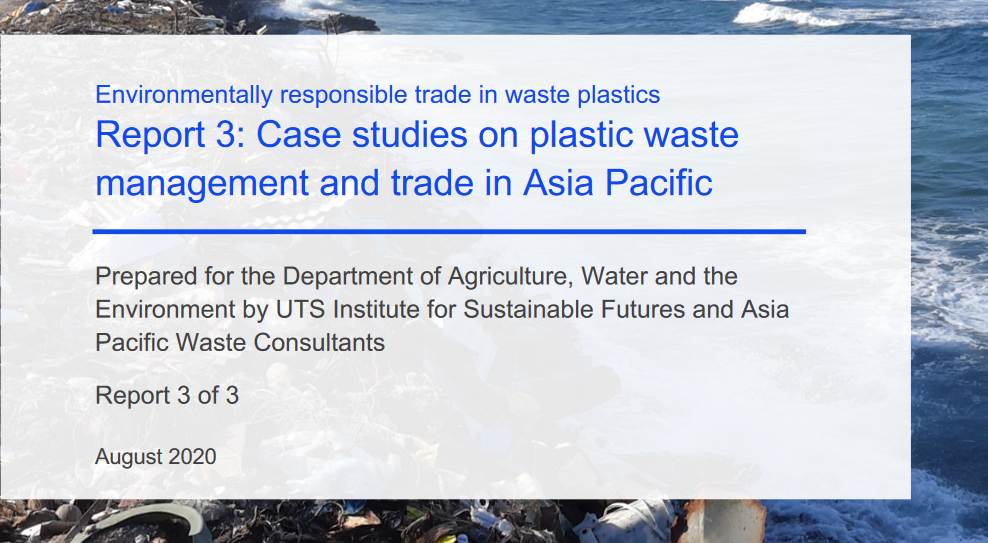Environmentally responsible trade in waste plastics – Report 3 – Case studies on plastic waste management and trade in Asia Pacific